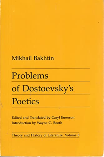 Problems of Dostoevsky's Poetics: Volume 8 (Theory and History of Literature) von University of Minnesota Press